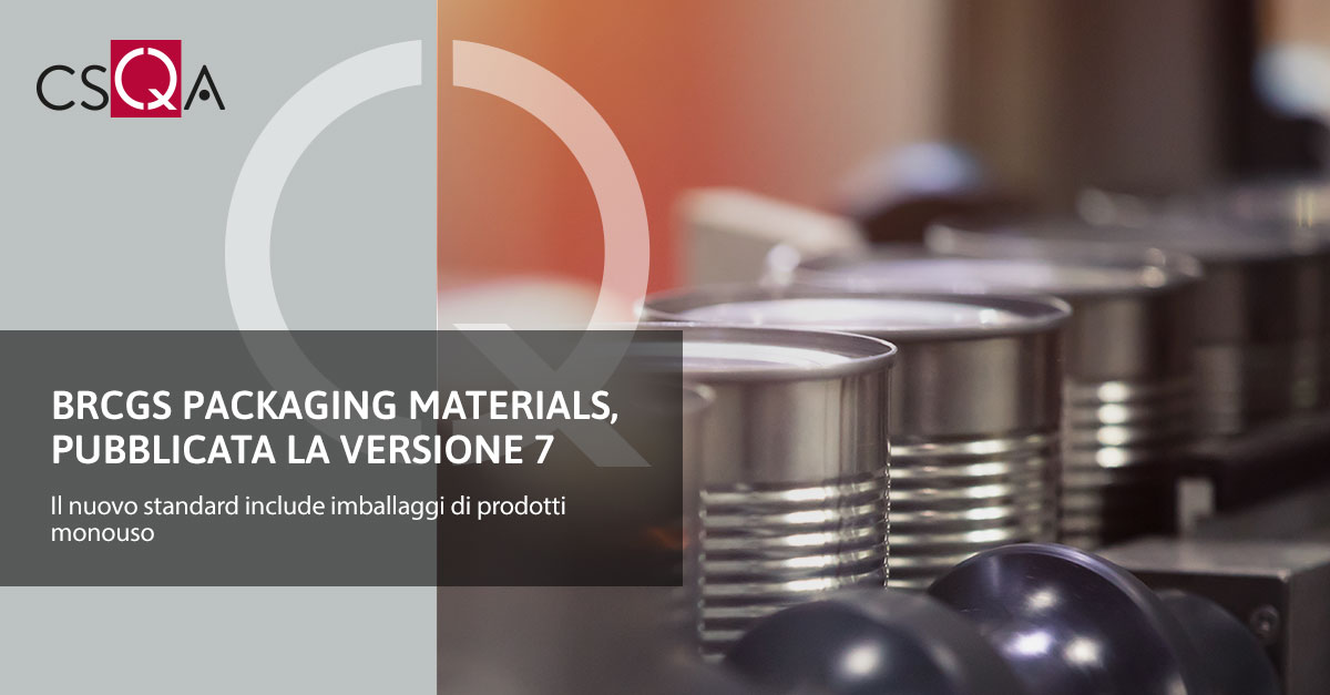 BRCGS Packaging Materials, pubblicata la versione 7