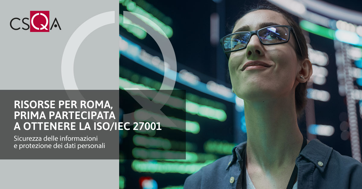 Risorse per Roma, prima partecipata a ottenere la ISO/IEC 27001