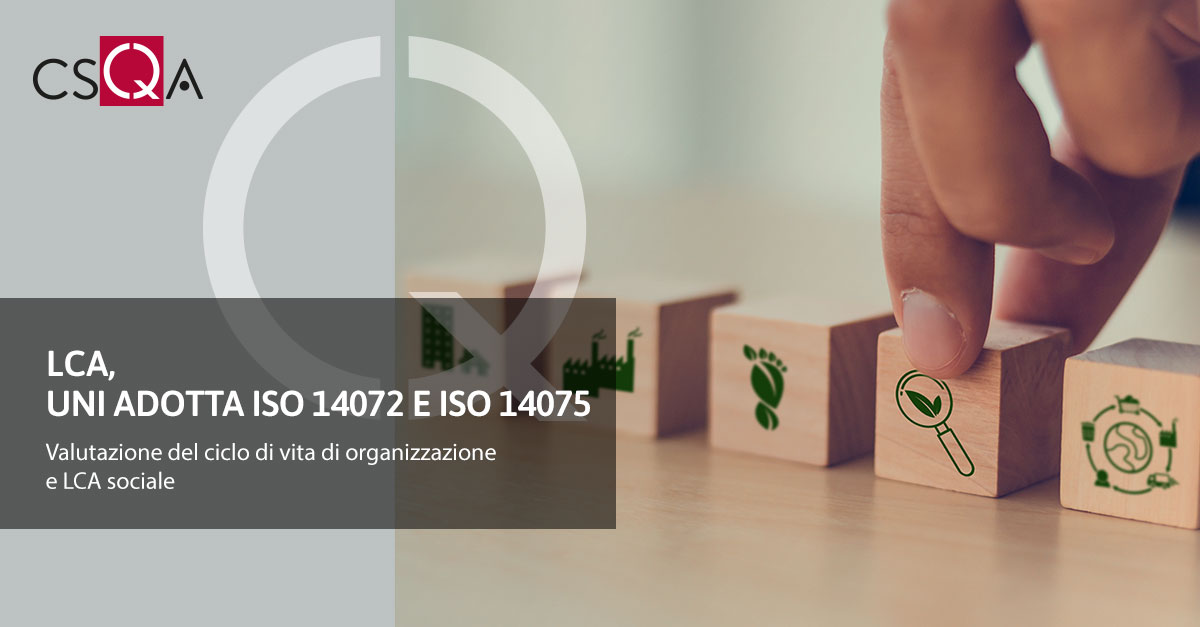 LCA, UNI adopts ISO 14072 and ISO 14075