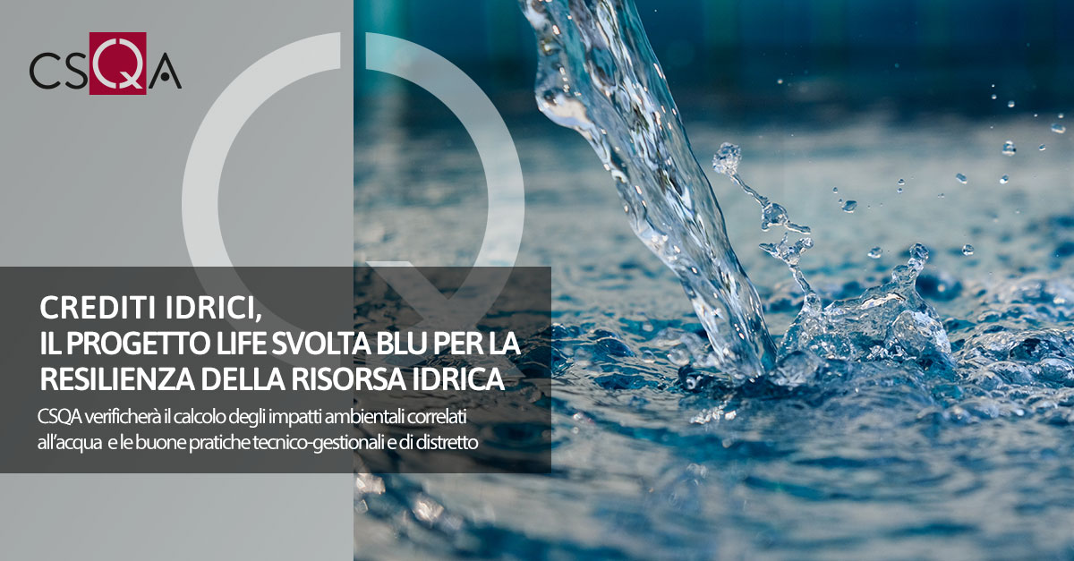 Water credits, the LIFE Svolta Blu project for the resilience of water resources