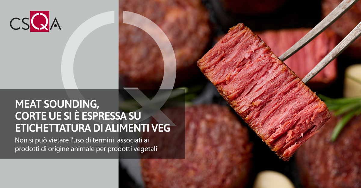 Meat sounding, Corte Ue si è espressa su etichettatura di alimenti veg