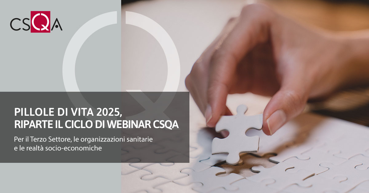 Pillole di vita 2025, riparte il ciclo di webinar CSQA gratuiti