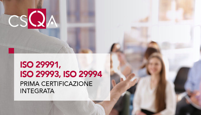 ISO 29991, ISO 29993, ISO 29994: first integrated certification